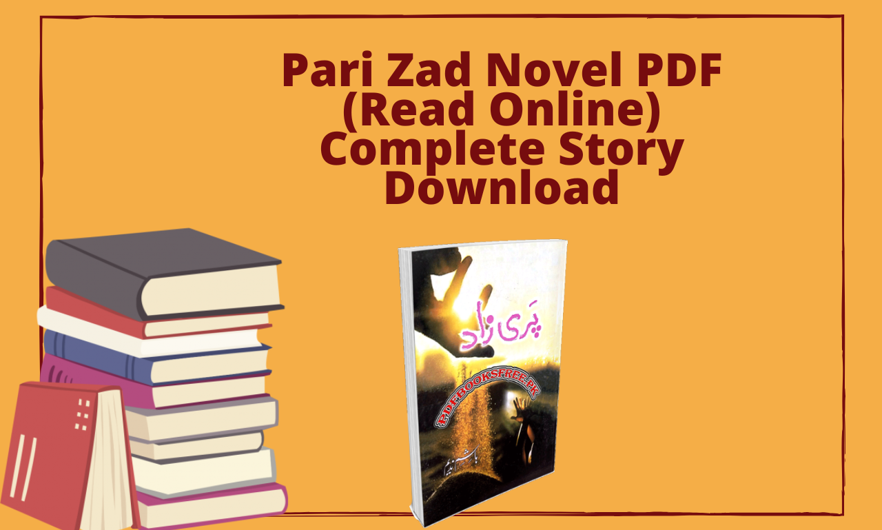 Pari Zad Novel PDF (Read Online) Complete Story Download