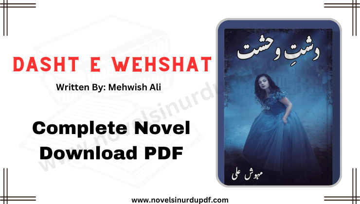 Dasht E Weshat Urdu Novel by Mehwish Ali