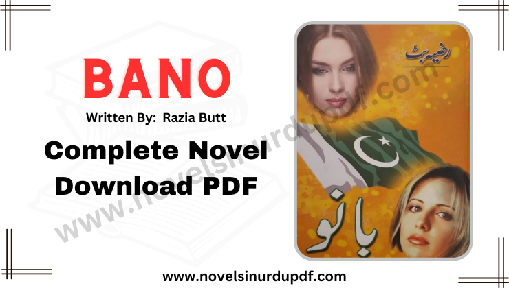Bano Novel By Razia Butt