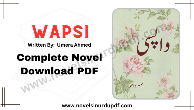 Wapsi Novel By Umera Ahmed