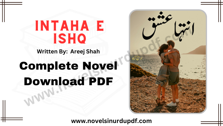 Intaha E Ishq Novel By Areej Shah